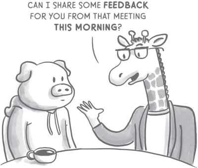 Illustration of a giraffe holding papers and a pig sitting at a table. The giraffe says, āCan I share some feedback for you from that meeting this morning?ā